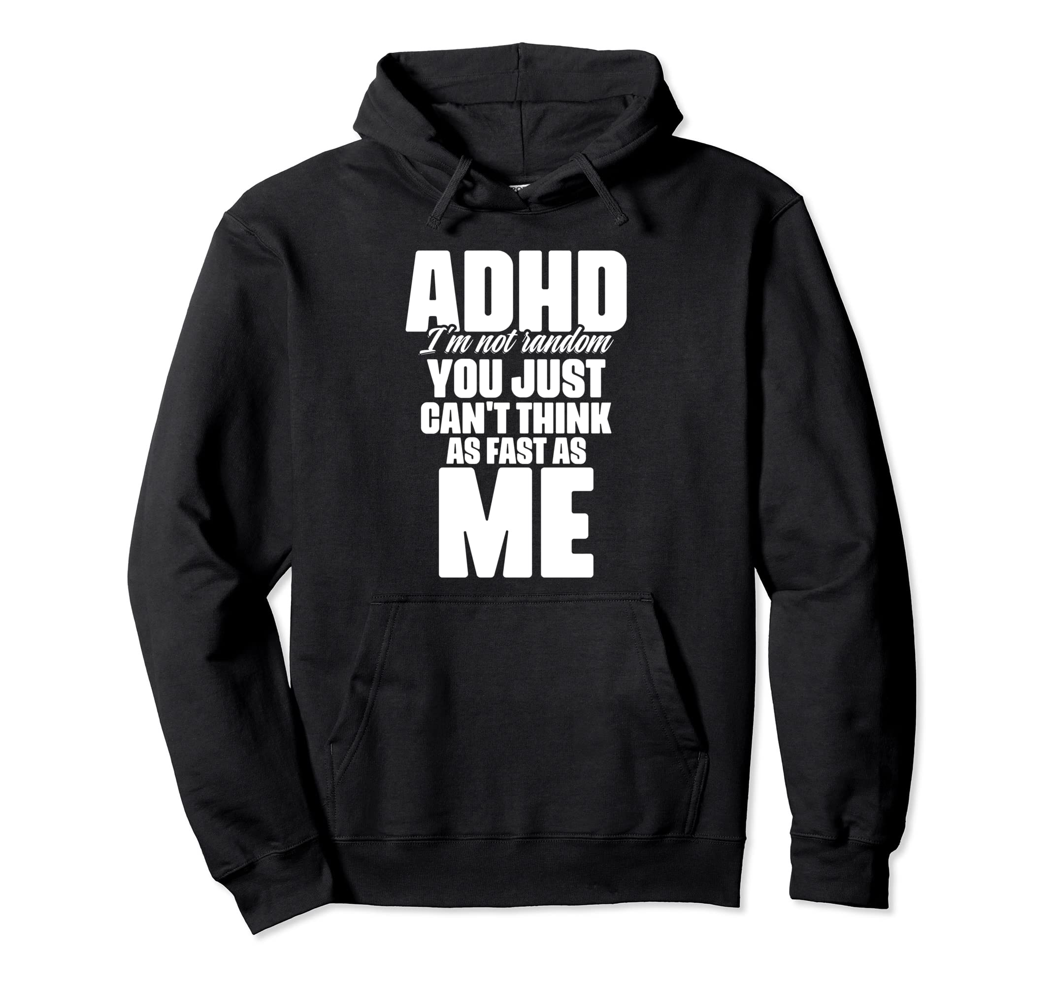 Attention Deficit Disorder Hoodie - Trendy Graphic for Adults - T-Shirt, Sweatshirt, Hoodie