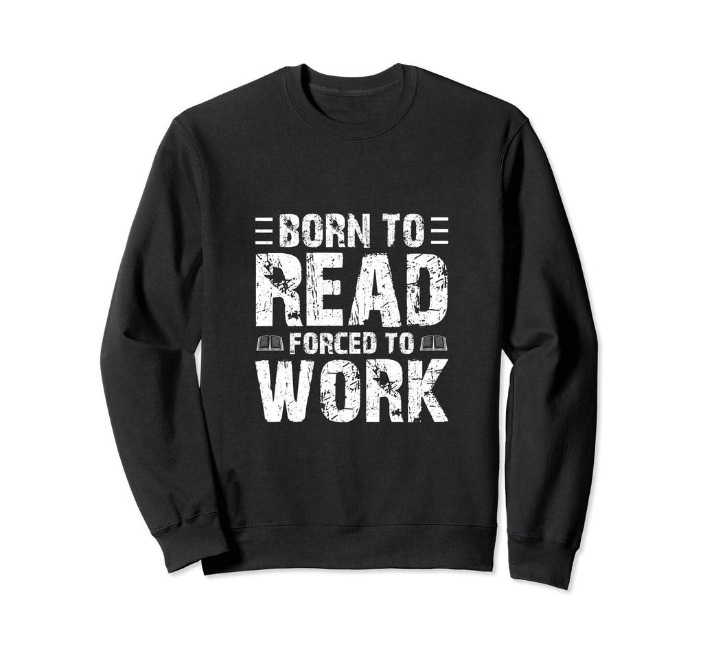 Reading Book Lover Literacy Librarian Sweatshirt - Graphic Print Unisex - T-Shirt, Sweatshirt, Hoodie