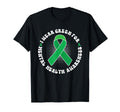 I Wear Green Mental Health Awareness T-Shirt - Aesthetic Graphic Unisex - T-Shirt, Sweatshirt, Hoodie