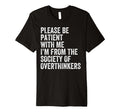 Please Be Patient Me Im From Society T-Shirt - Unique Graphic for Adults - T-Shirt, Sweatshirt, Hoodie