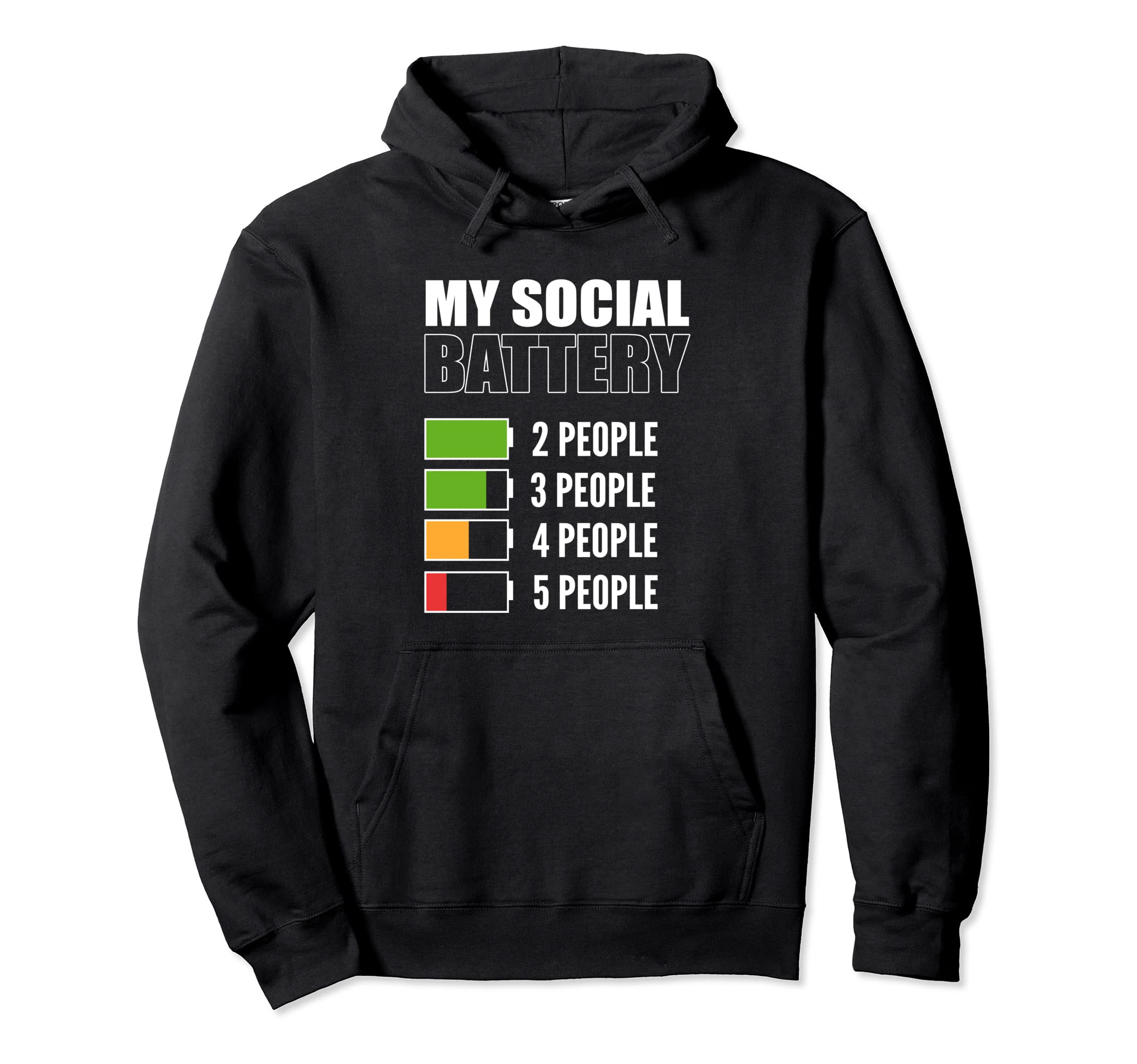 My Social Battery Frightened Or Fearful Hoodie - Graphic Print for Adults - T-Shirt, Sweatshirt, Hoodie