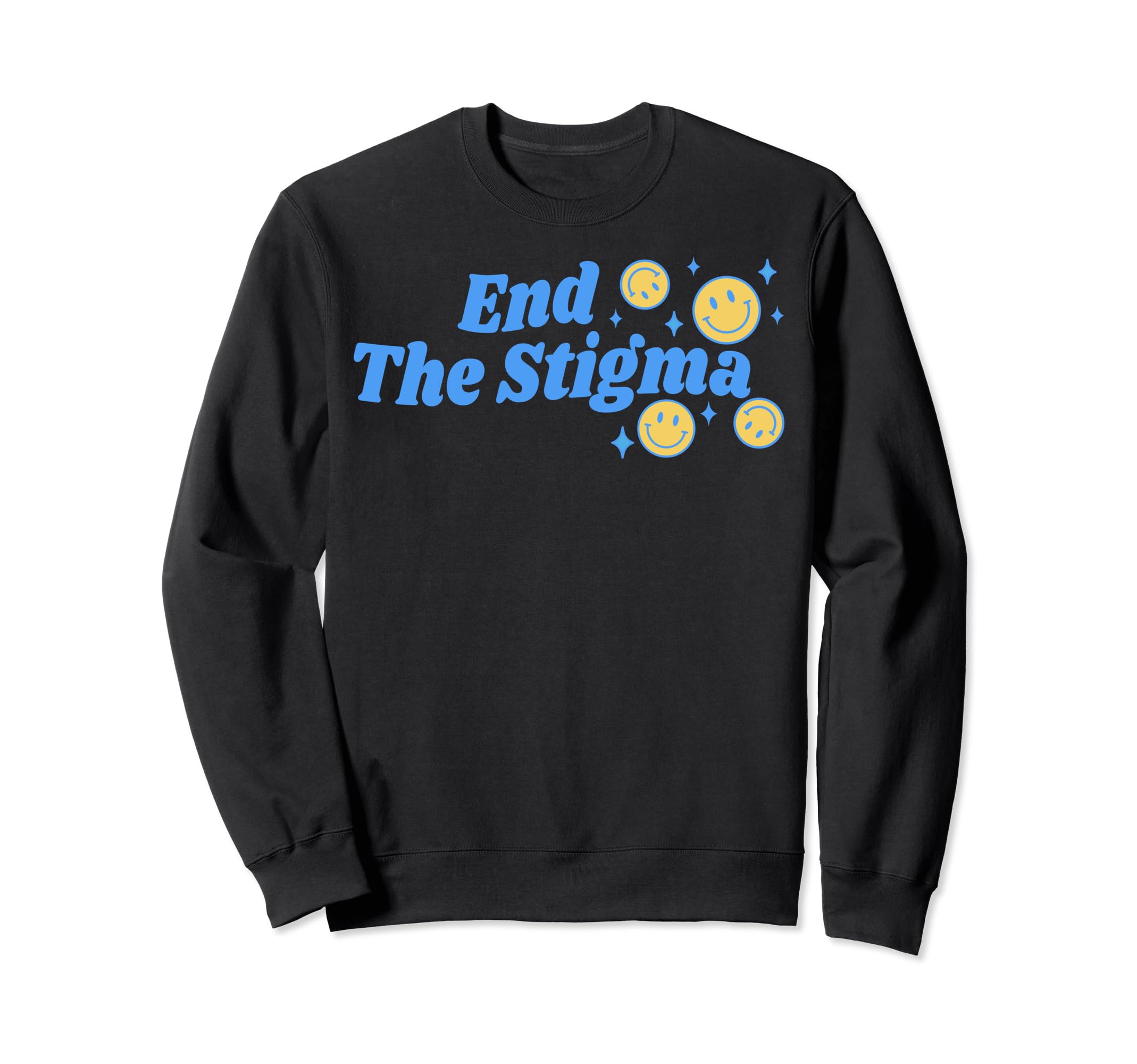 End Stigma Depression Anxiety Sweatshirt - Streetwear Style Men Women - T-Shirt, Sweatshirt, Hoodie