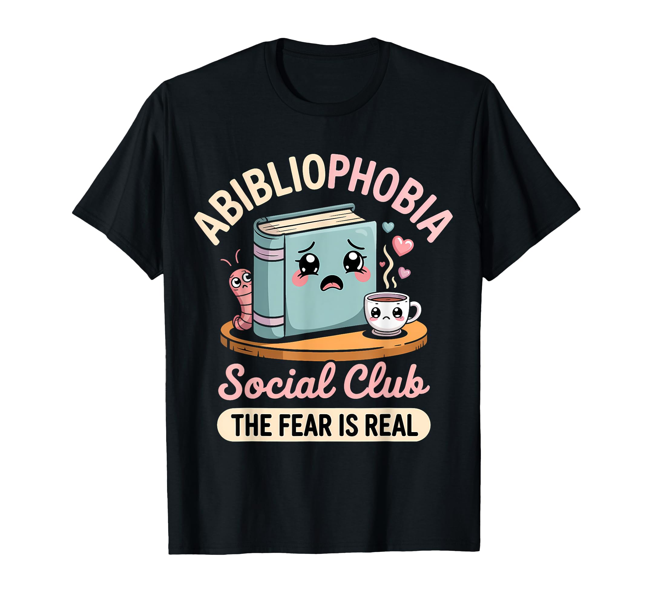 Abibliophobia Funny Bookworm Kawaii T-Shirt - Novelty Apparel Unisex - T-Shirt, Sweatshirt, Hoodie