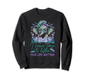 I Have Time To Listen Life Matters Sweatshirt - Novelty Apparel Men Women - T-Shirt, Sweatshirt, Hoodie