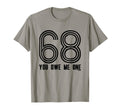 68 You Owe Me One T-Shirt - Streetwear Style Unisex - T-Shirt, Sweatshirt, Hoodie