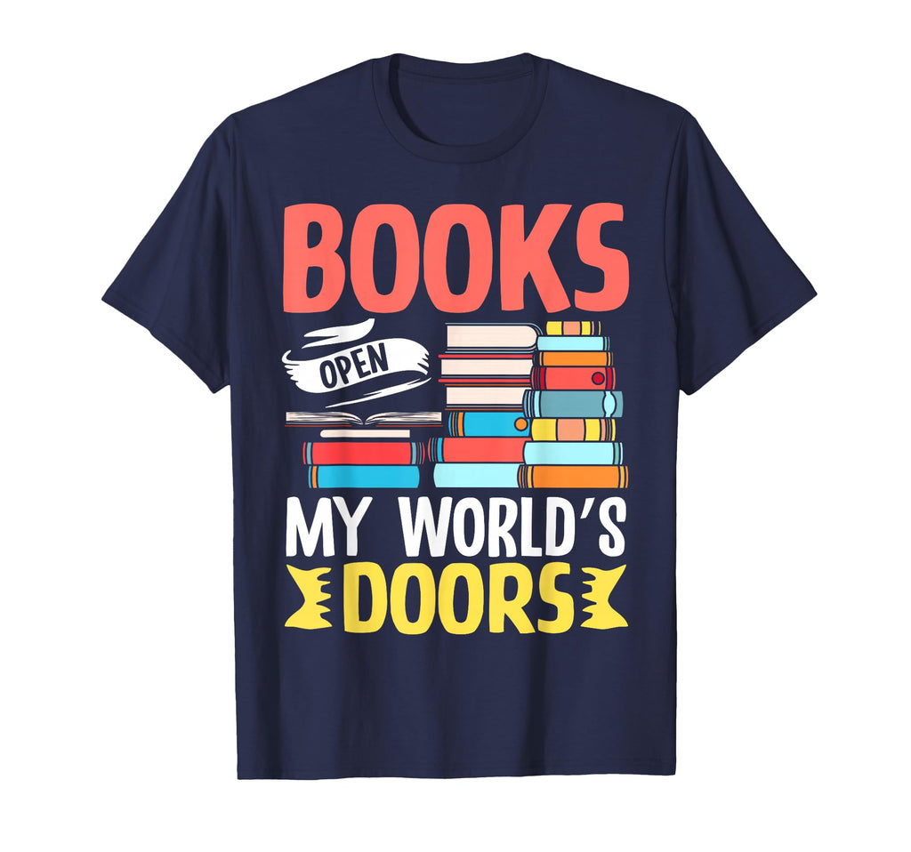 Books Open My Worlds Doors Stack T-Shirt - Casual Everyday Wear Unisex - T-Shirt, Sweatshirt, Hoodie