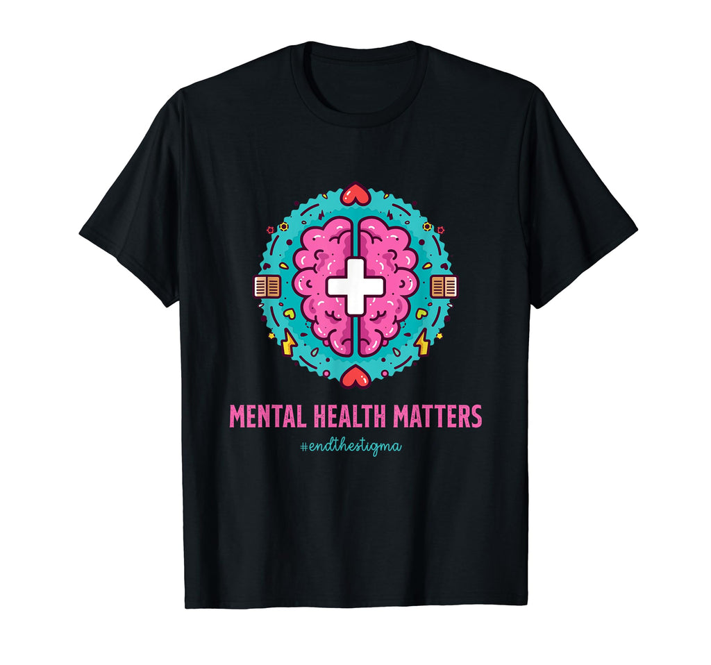 End Stigma Mental Health Matters T-Shirt - Casual Everyday Wear Unisex - T-Shirt, Sweatshirt, Hoodie