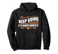 Keep Going It Is Always Worth It Hoodie - Custom Art Print Men Women - T-Shirt, Sweatshirt, Hoodie