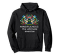 Mindfulness Zen Yoga Meditation Hoodie - Aesthetic Graphic for Adults - T-Shirt, Sweatshirt, Hoodie