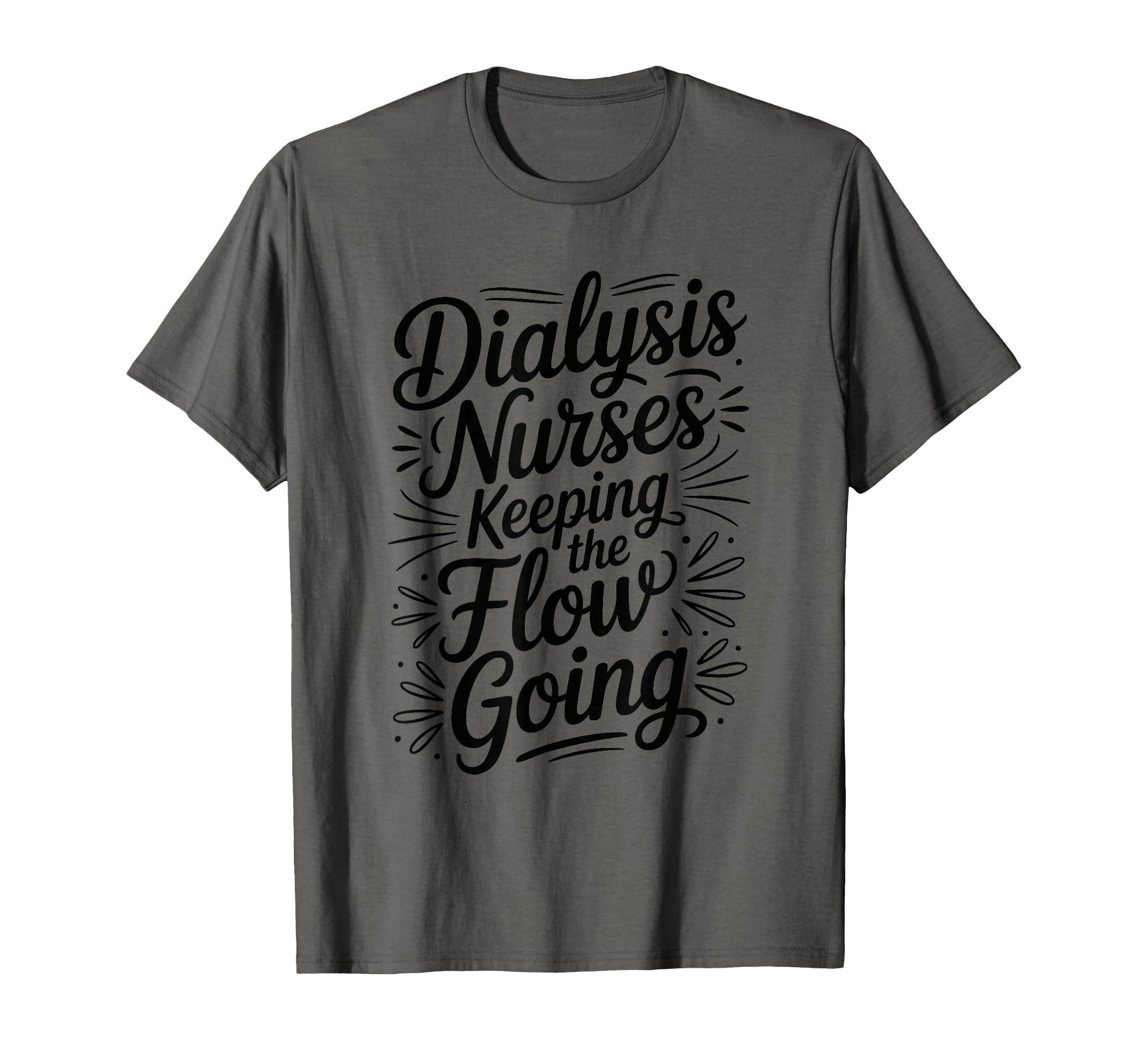 Kidney Nursing Dialysis Nurses T-Shirt - Streetwear Style for Adults - T-Shirt, Sweatshirt, Hoodie