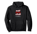 Self Love Club Stay Strong Hoodie - Novelty Apparel Unisex - T-Shirt, Sweatshirt, Hoodie