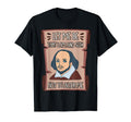 William Shakespeare English Literature T-Shirt - Novelty Apparel Unisex - T-Shirt, Sweatshirt, Hoodie