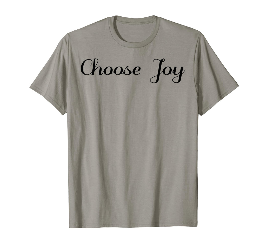 Choose Joy Inspirational Positive T-Shirt - Minimalist Print Men Women - T-Shirt, Sweatshirt, Hoodie
