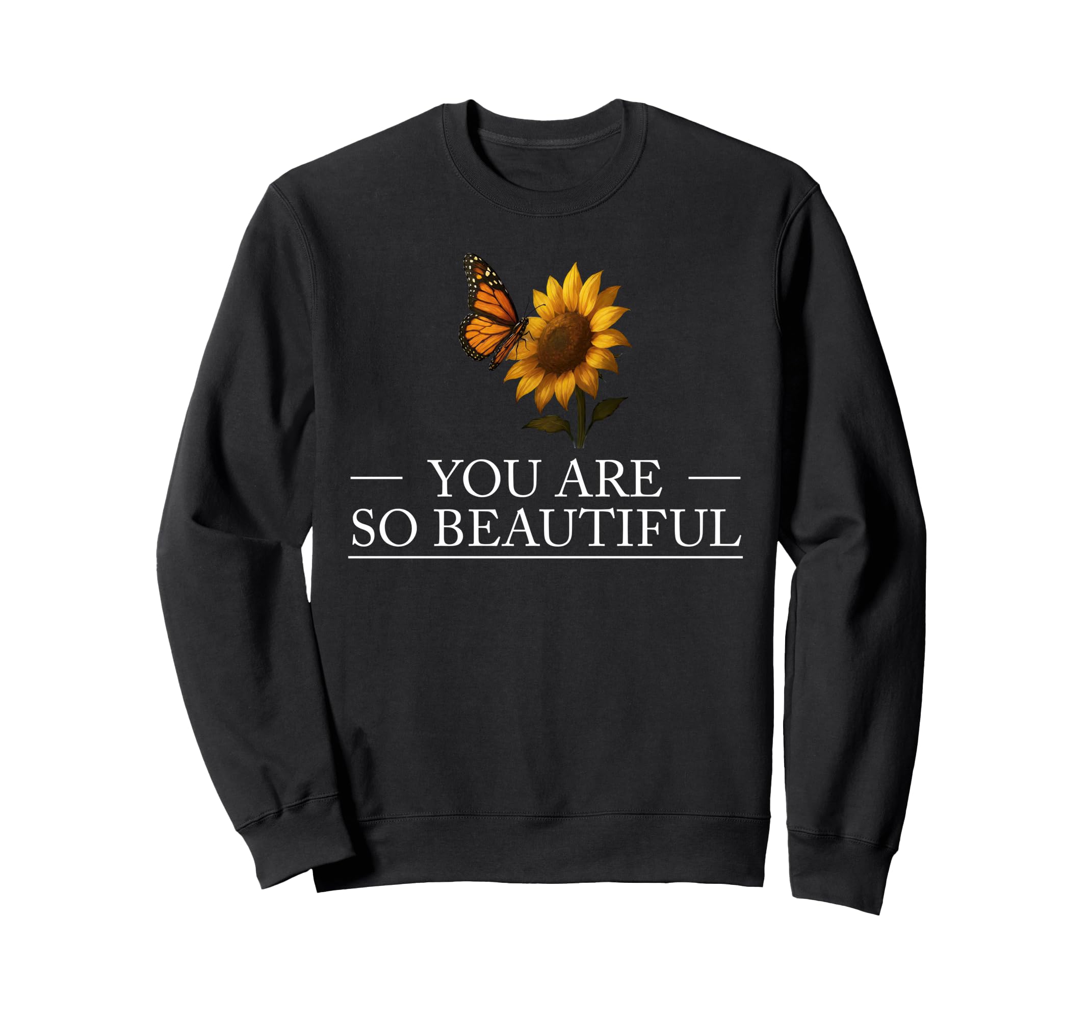 You Are So Beautiful Mindfulness Sweatshirt - Minimalist Print Unisex - T-Shirt, Sweatshirt, Hoodie