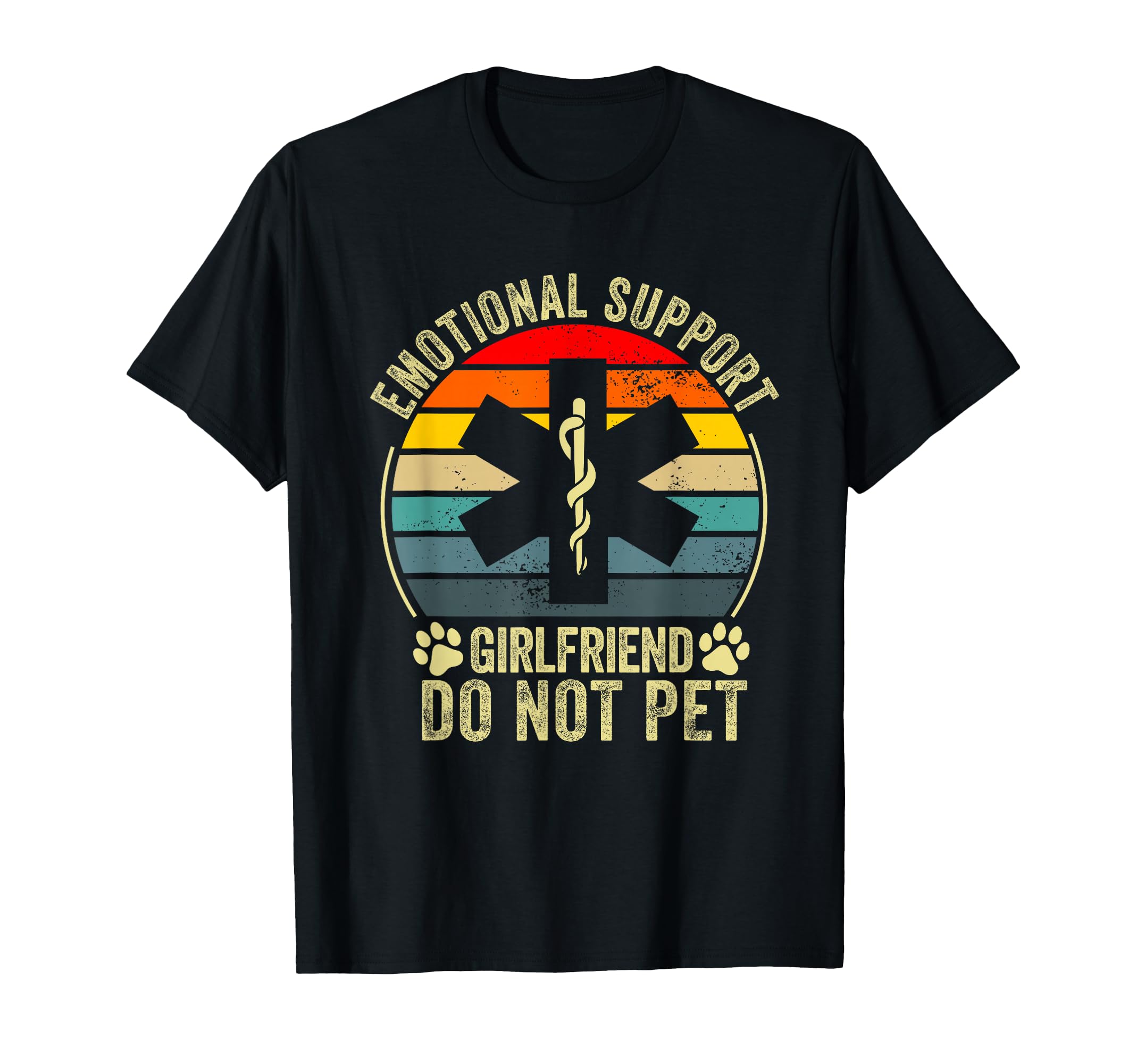 Emotional Support Girlfriend Do Not T-Shirt - Custom Art Print for Adults - T-Shirt, Sweatshirt, Hoodie