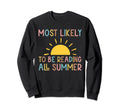 Most Likely To Be Reading All Sweatshirt - Fun Novelty Design for Adults - T-Shirt, Sweatshirt, Hoodie