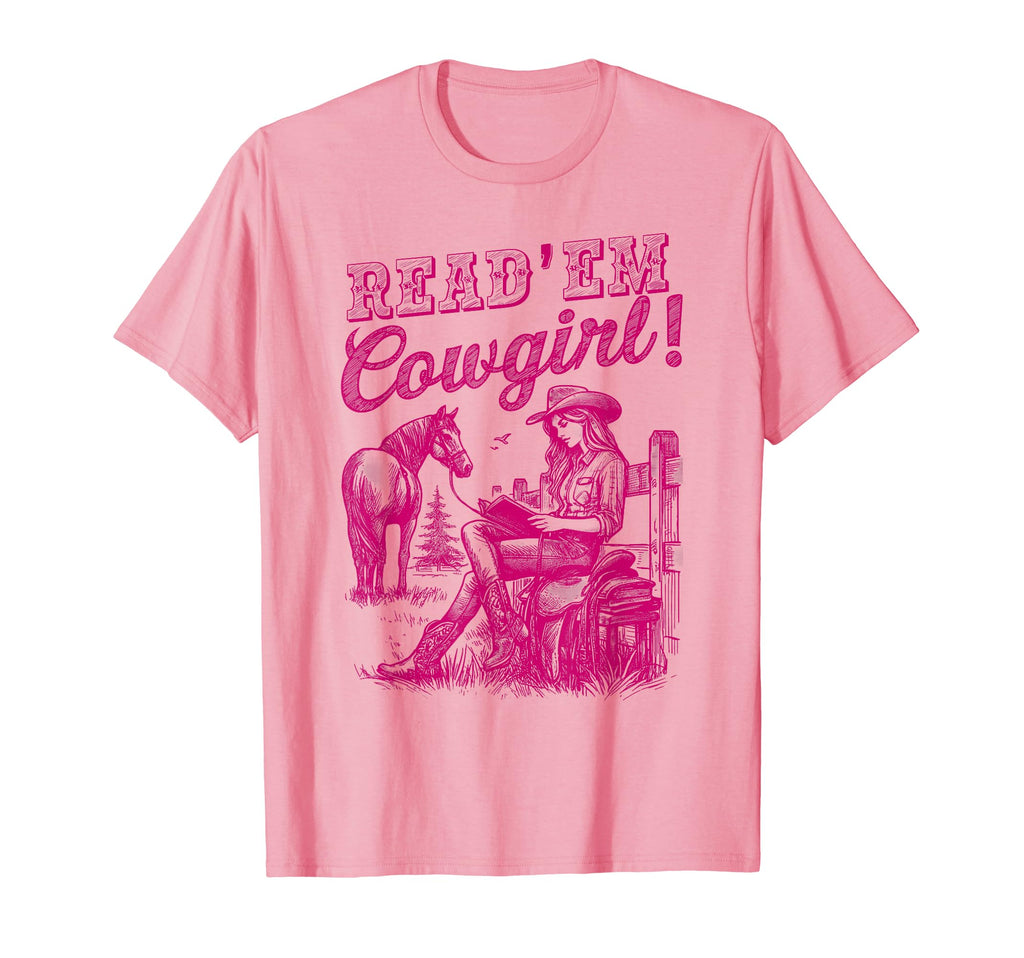 Read Em Cowgirl Western Cowgirl T-Shirt - Casual Everyday Wear Men Women - T-Shirt, Sweatshirt, Hoodie