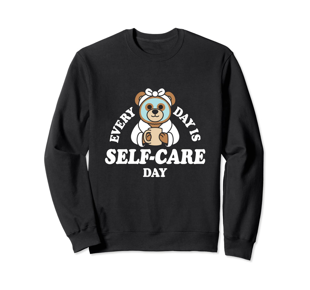 Self Care Day Sweatshirt - Unique Graphic for Adults - T-Shirt, Sweatshirt, Hoodie