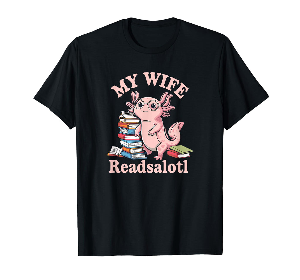 Axolotl Books Readsalotl Bookworm T-Shirt - Streetwear Style for Adults - T-Shirt, Sweatshirt, Hoodie