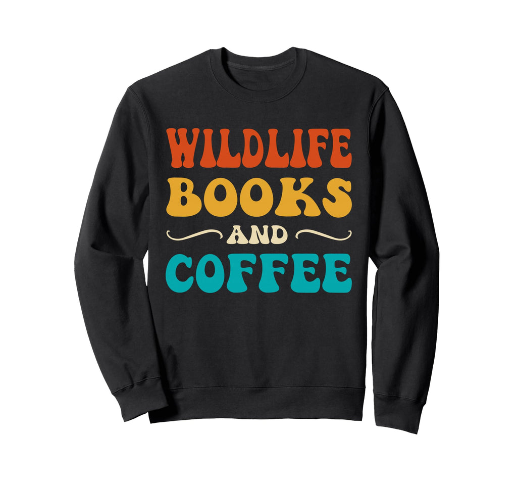 Groovy Funny Wildlife Books And Coffee Sweatshirt - Trendy Graphic Unisex - T-Shirt, Sweatshirt, Hoodie