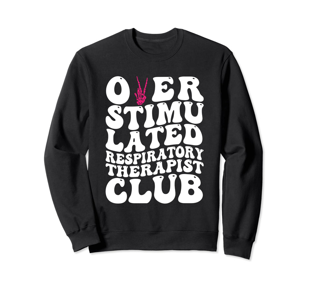 Overstimulated Respiratory Sweatshirt - Fun Novelty Design Unisex - T-Shirt, Sweatshirt, Hoodie
