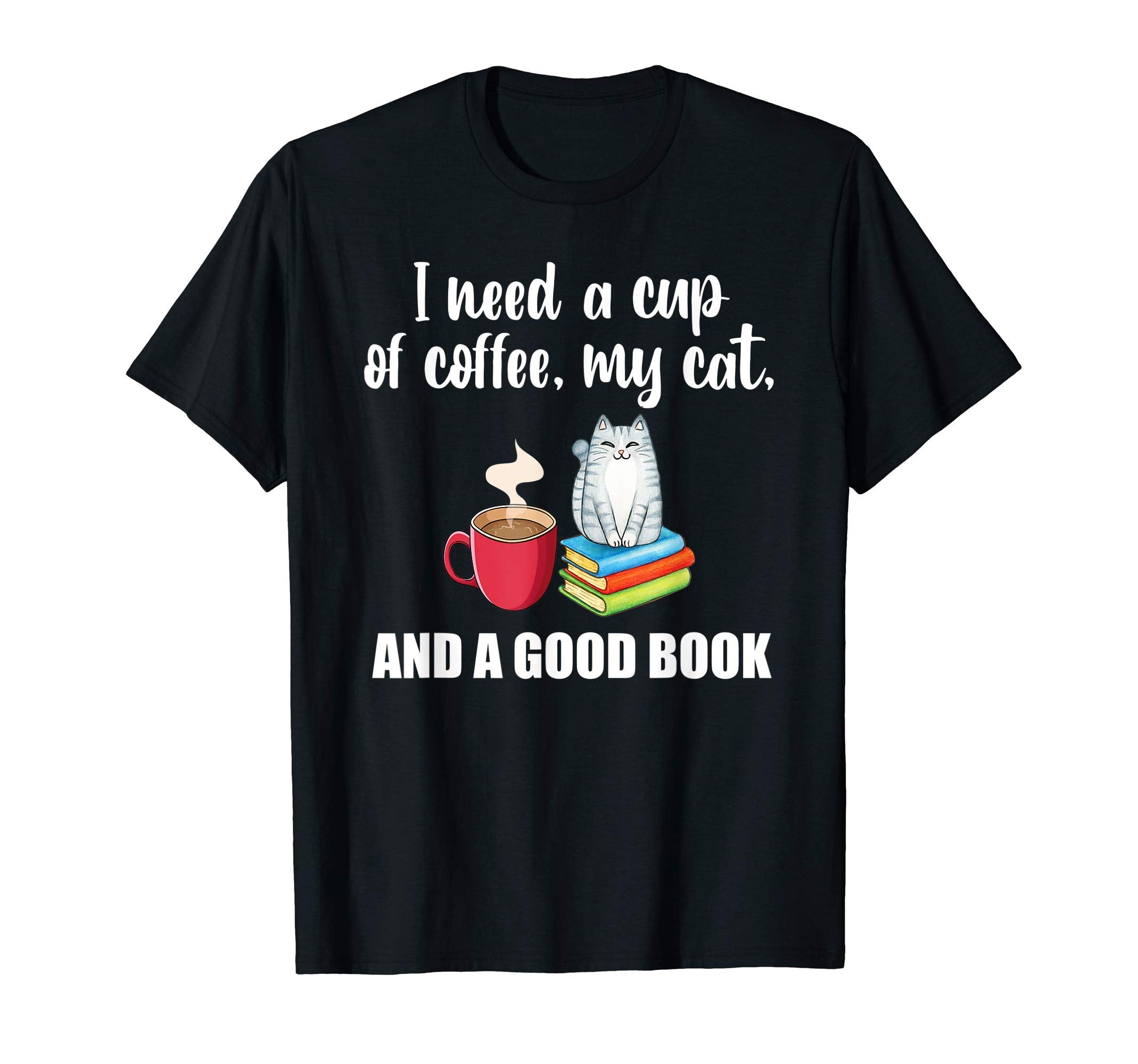 Cat Kitten I Need Cup Coffee My Cat T-Shirt - Custom Art Print for Adults - T-Shirt, Sweatshirt, Hoodie