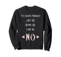 To Hamlet Act Iii Scene Iii Line 92 No Sweatshirt - Graphic Print Men Women - T-Shirt, Sweatshirt, Hoodie