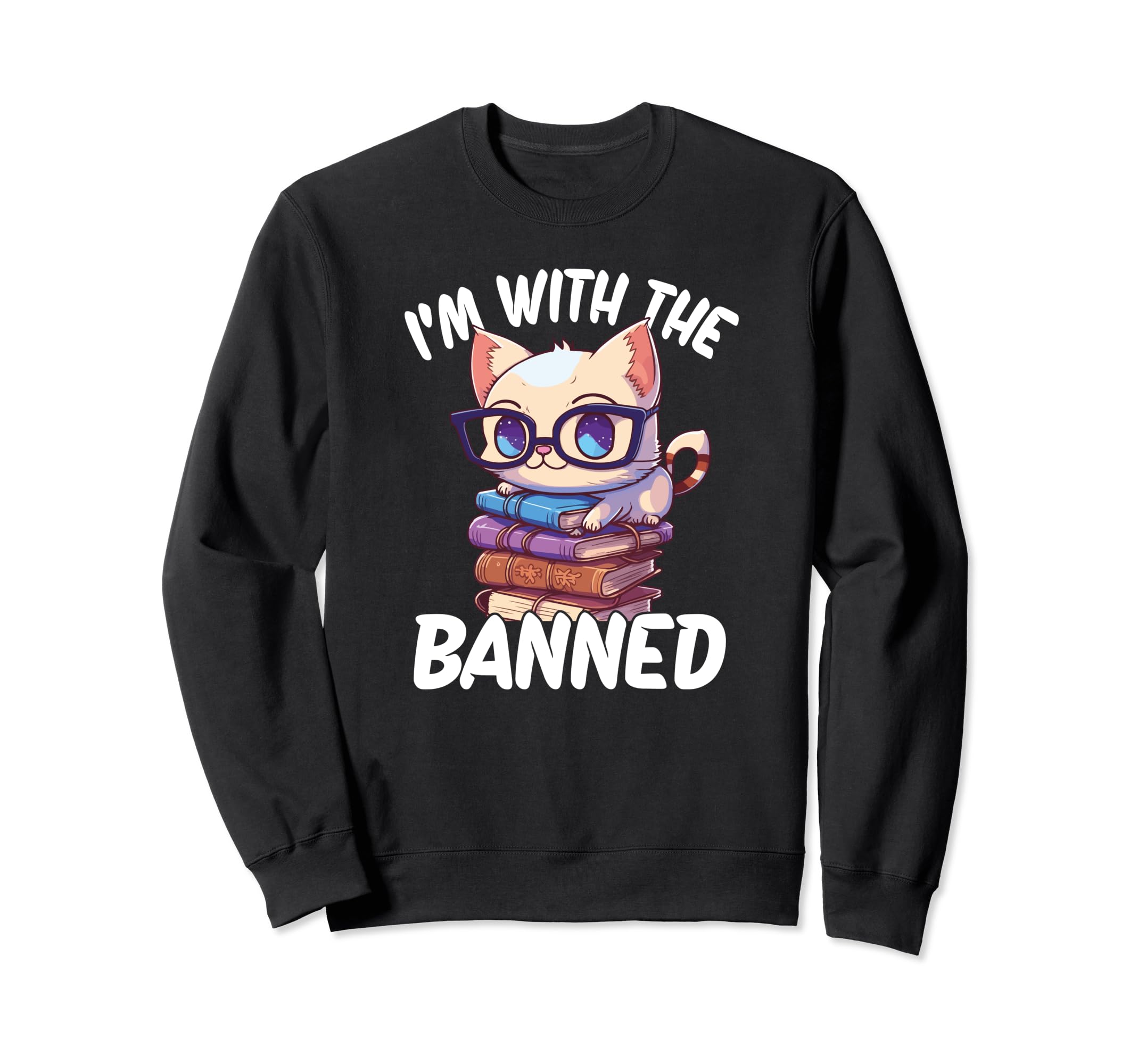 Im Banned Sweatshirt - Graphic Print Men Women - T-Shirt, Sweatshirt, Hoodie