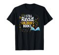 I Still Read Childrens Books School T-Shirt - Minimalist Print for Adults - T-Shirt, Sweatshirt, Hoodie