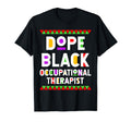 Dope Black Occupational Therapy T-Shirt - Minimalist Print Men Women - T-Shirt, Sweatshirt, Hoodie