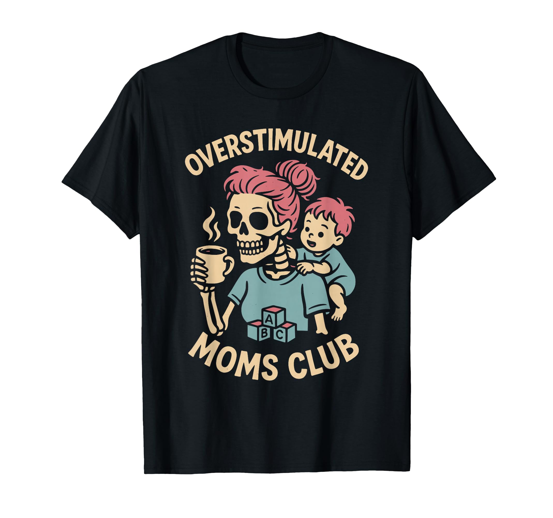 Overstimulated Moms Club Mothers Day T-Shirt - Minimalist Print for Adults - T-Shirt, Sweatshirt, Hoodie