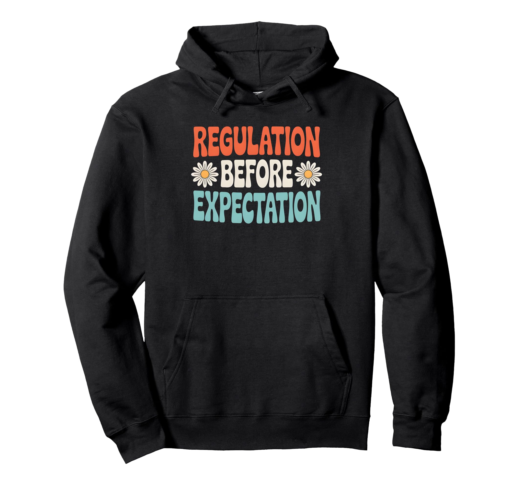 Regulation Before Expectation Hoodie - Unique Graphic Unisex - T-Shirt, Sweatshirt, Hoodie