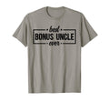 Best Bonus Uncle Ever Step Uncle T-Shirt - Casual Everyday Wear Unisex - T-Shirt, Sweatshirt, Hoodie