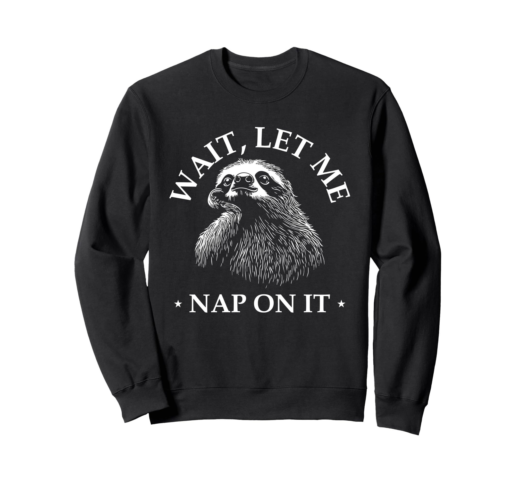 Funny Overthinker Sloth Wait Let Sweatshirt - Minimalist Print for Adults - T-Shirt, Sweatshirt, Hoodie