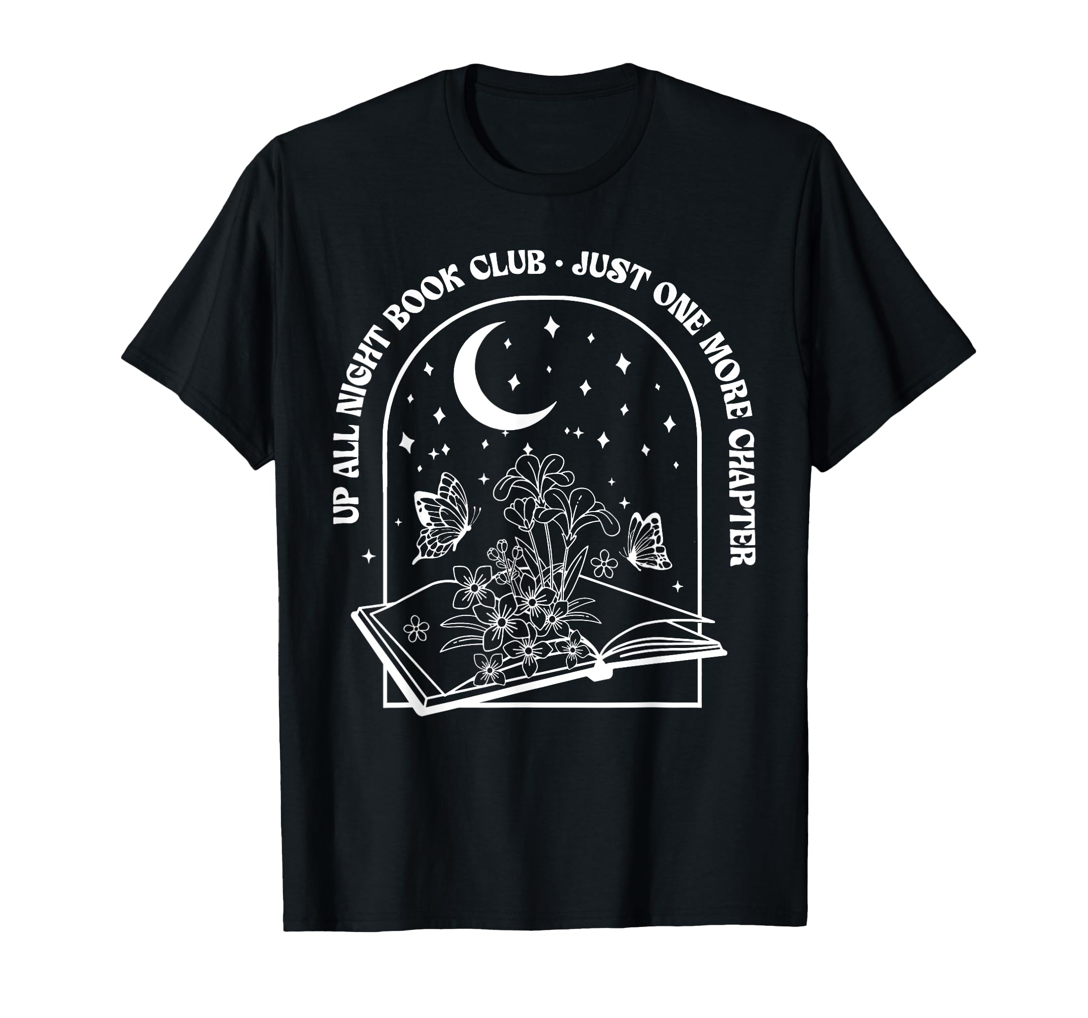 Up All Night Book Club Just One More T-Shirt - Custom Art Print for Adults - T-Shirt, Sweatshirt, Hoodie