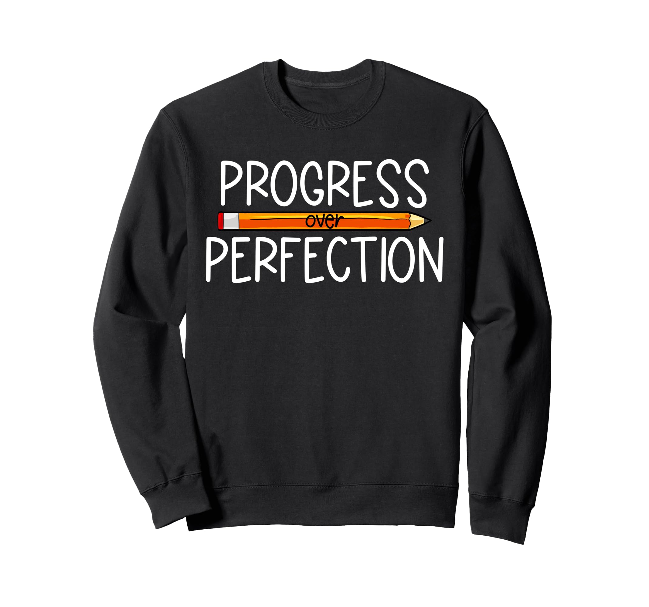 Progress Over Perfection Back To Sweatshirt - Minimalist Print Men Women - T-Shirt, Sweatshirt, Hoodie