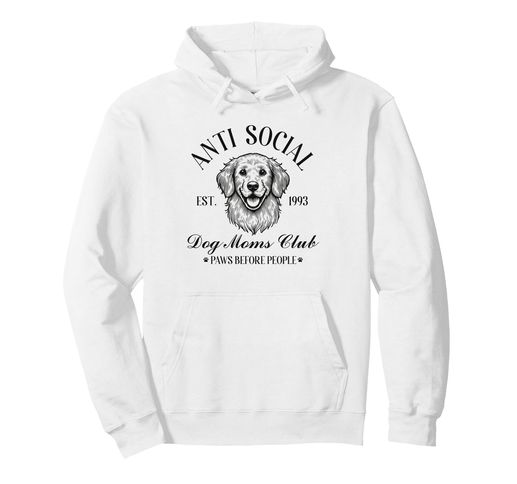 Antisocial Dog Moms Club Funny Mom Womens Hoodie - Trendy Graphic Men Women - T-Shirt, Sweatshirt, Hoodie