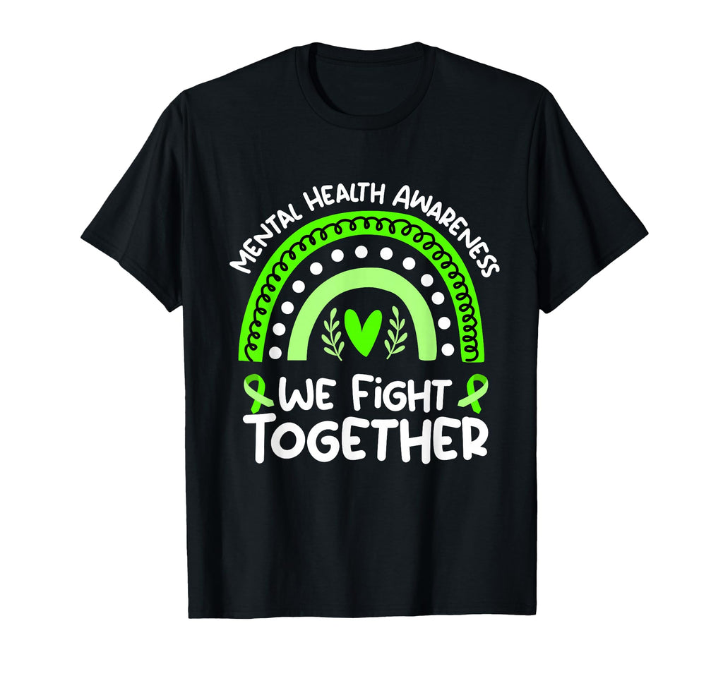 We Fight Together Mental Health T-Shirt - Trendy Graphic for Adults - T-Shirt, Sweatshirt, Hoodie