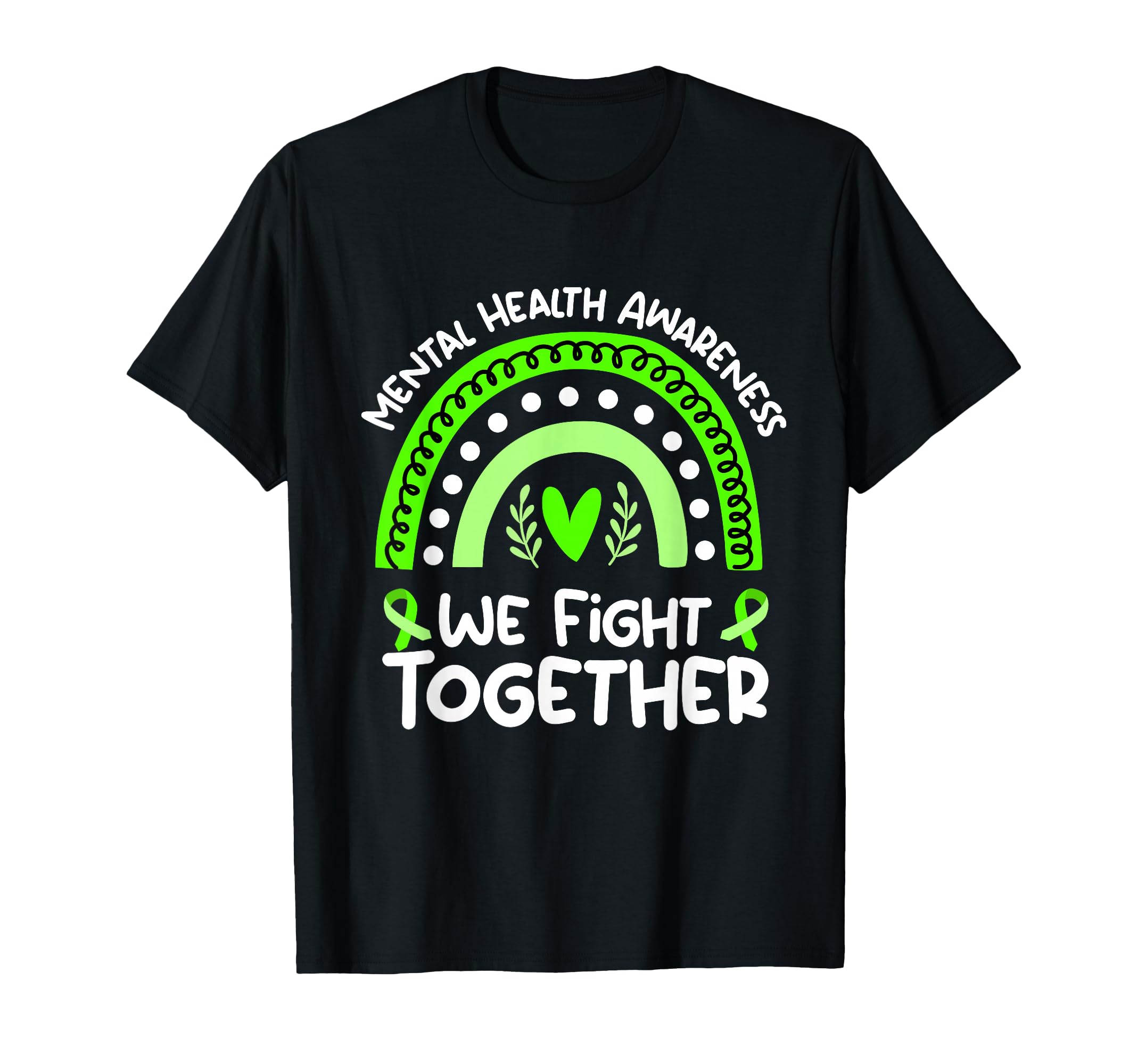We Fight Together Mental Health T-Shirt - Trendy Graphic for Adults - T-Shirt, Sweatshirt, Hoodie