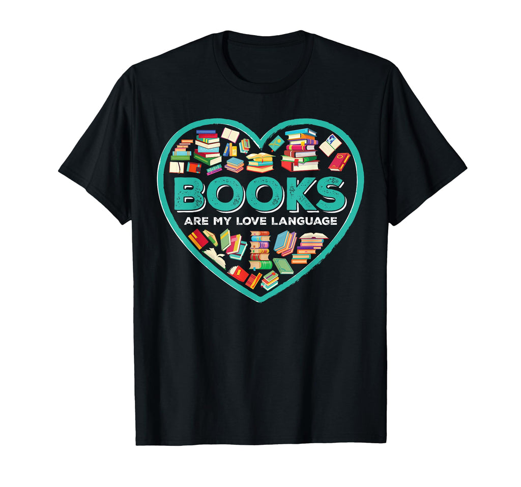Bookworm Book Lovers Books Are My Love T-Shirt - Unique Graphic Unisex - T-Shirt, Sweatshirt, Hoodie