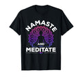 Meditation Yoga Spiritual Peace Namaste T-Shirt - Novelty Apparel Unisex - T-Shirt, Sweatshirt, Hoodie
