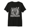 Feral And Overstimulated Autism T-Shirt - Casual Everyday Wear for Adults - T-Shirt, Sweatshirt, Hoodie
