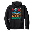 School Psychologist Who Loves Coffee Hoodie - Aesthetic Graphic for Adults - T-Shirt, Sweatshirt, Hoodie
