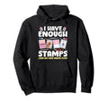I Have Enough Card Making Papercrafting Hoodie - Graphic Print for Adults - T-Shirt, Sweatshirt, Hoodie