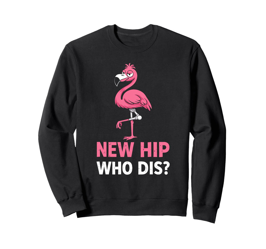 Hip Replacement Surgery Recovery Sweatshirt - Unique Graphic Men Women - T-Shirt, Sweatshirt, Hoodie