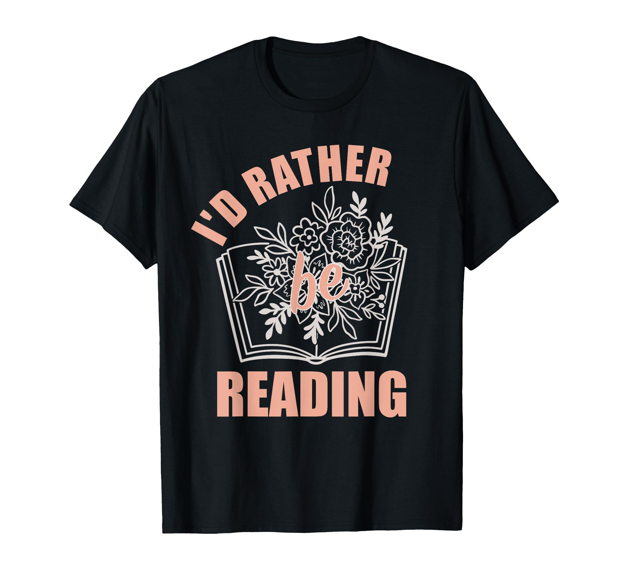 Bookish Who Love Reading Floral T-Shirt - Fun Novelty Design for Adults - T-Shirt, Sweatshirt, Hoodie