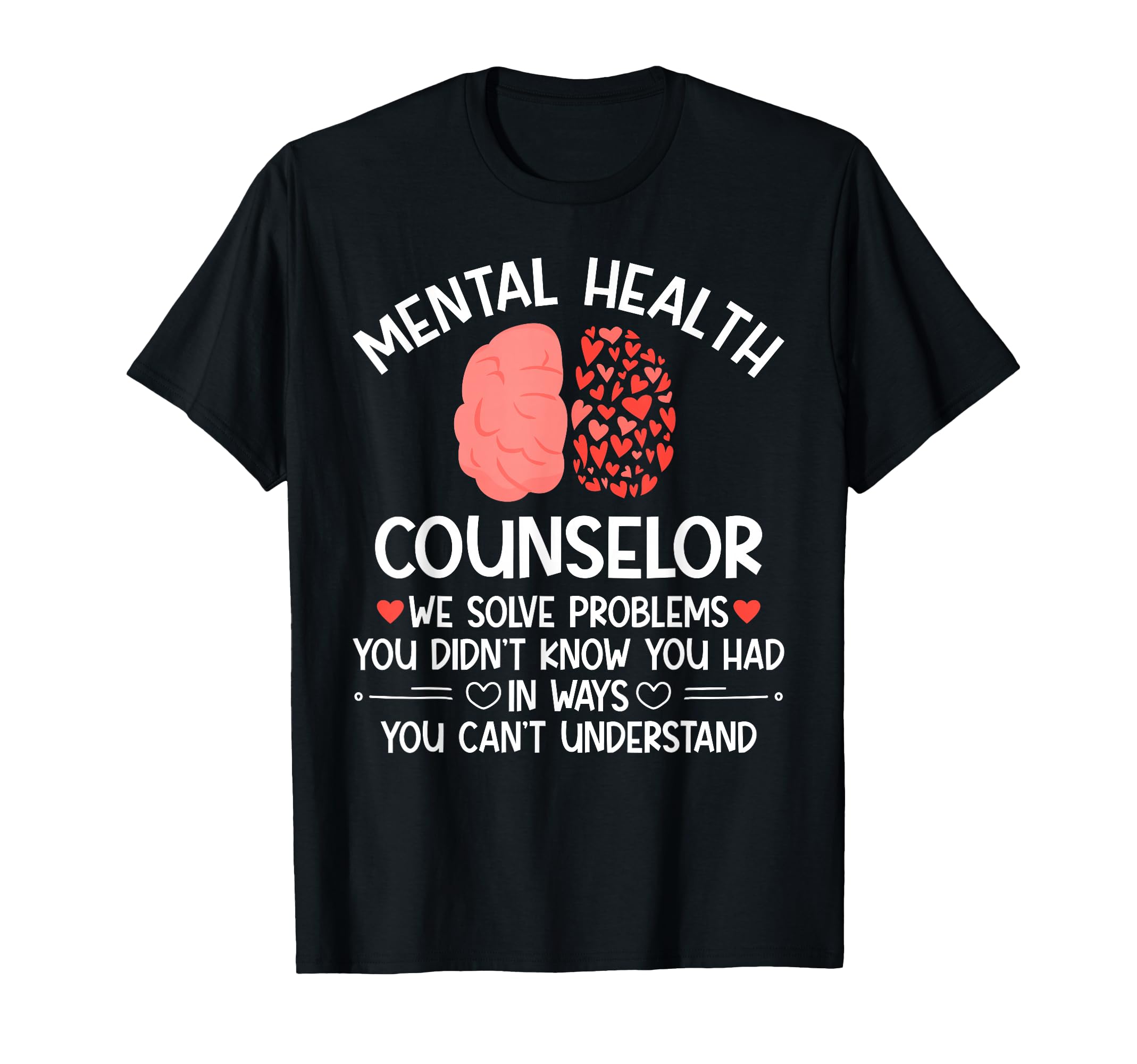 Mental Health Counselor Month Mental T-Shirt - Casual Everyday Wear Unisex - T-Shirt, Sweatshirt, Hoodie