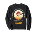 I Am Only Talking To You Sweatshirt - Fun Novelty Design for Adults - T-Shirt, Sweatshirt, Hoodie
