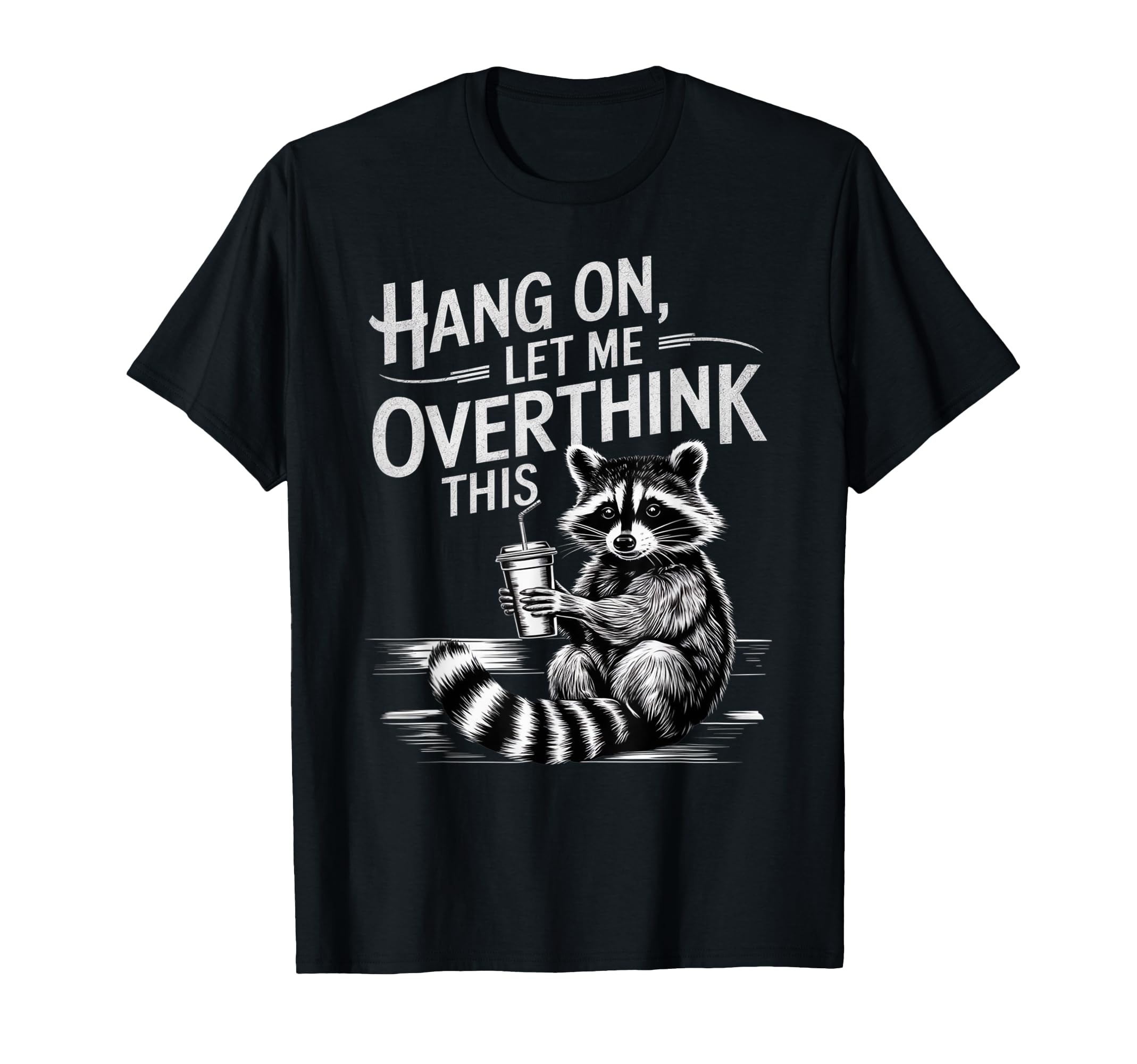 Funny Hang Let Me Overthink This Pun T-Shirt - Novelty Apparel for Adults - T-Shirt, Sweatshirt, Hoodie