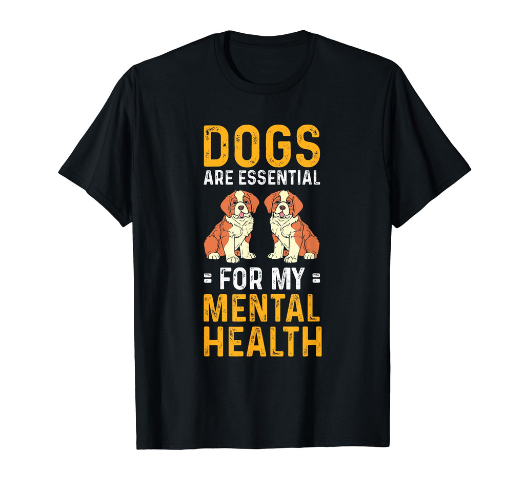 Dogs Are My Mental Health T-Shirt - Novelty Apparel for Adults - T-Shirt, Sweatshirt, Hoodie